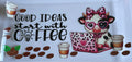 Good Ideas Start With Coffee