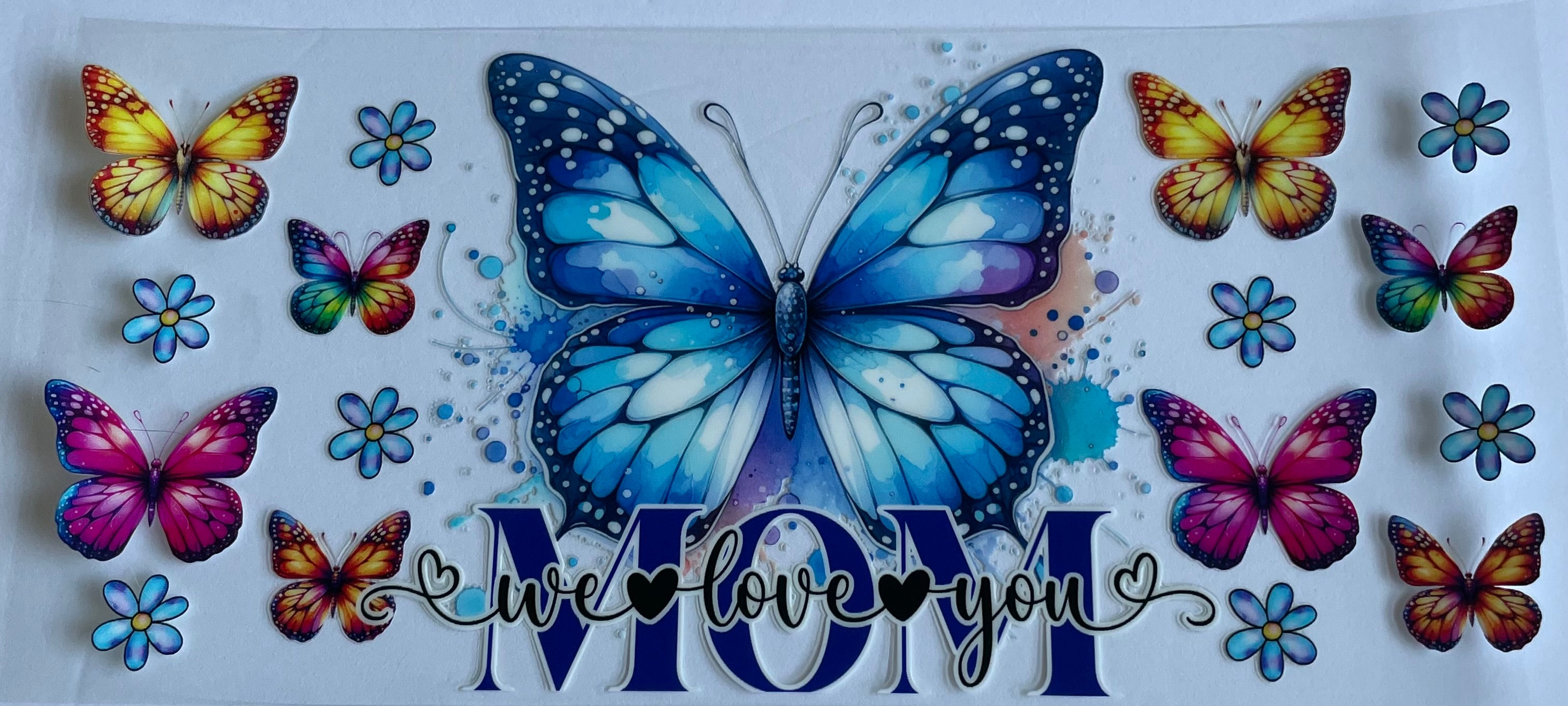 We Love You Mom (Blue)